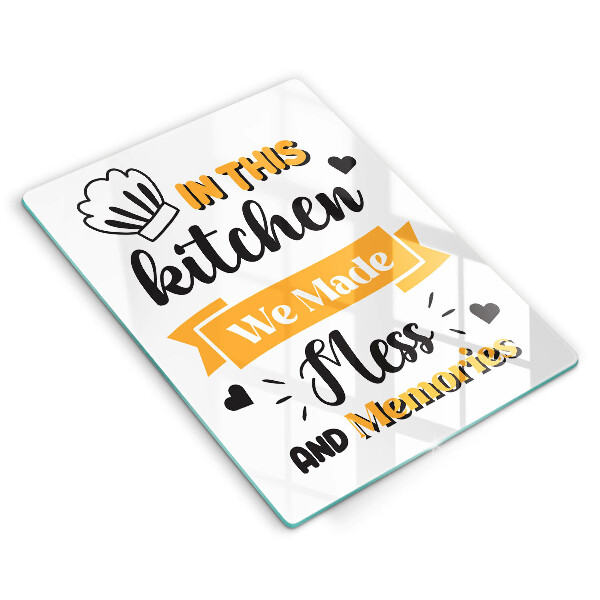 Tagliere in vetro temperato In this kitchen we made mess and memories