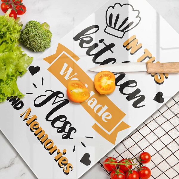 Tagliere in vetro temperato In this kitchen we made mess and memories